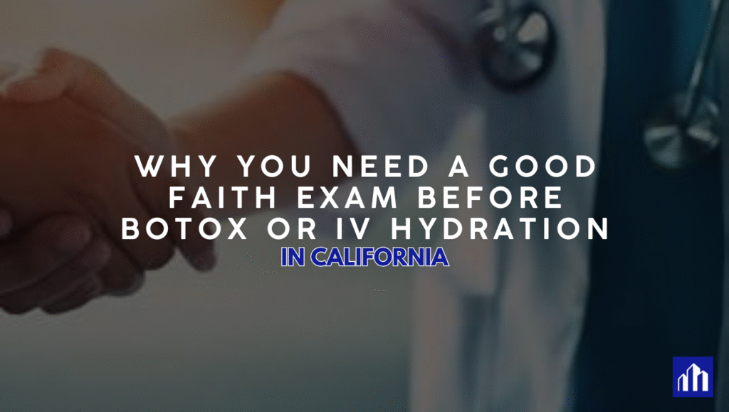 A healthcare provider and patient shaking hands in a medical office, symbolizing trust and compliance with California’s Good Faith Examination requirements before administering treatments like Botox or IV hydration.